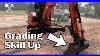 How To Grade With A Mini Excavator Bucket