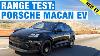 Porsche Macan Ev Highway Range Test Behind The Wheels Of Porsche S First Electric Suv