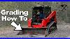 Skid Steer Grading Explained In 4 Minutes